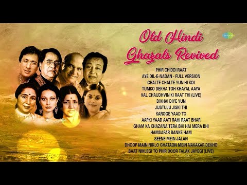 Old Hindi Ghazals Revived | Phir Chiddi Raat |Aye Dil-E-Nadan |Chalte Chalte Yun Hi |Dikhai Diye Yun