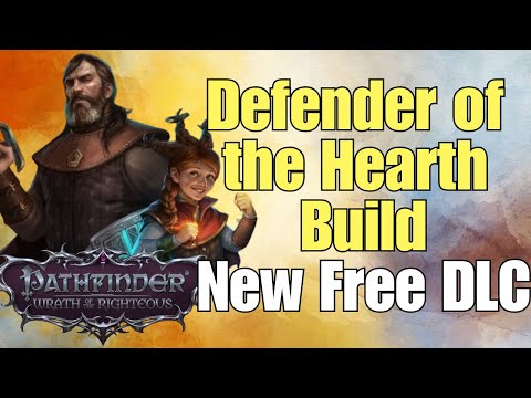Pathfinder: Wrath of the Righteous - Defender of the Hearth Build