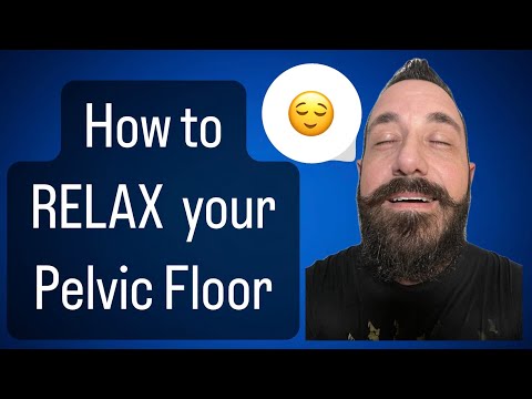How to RELAX a tight Pelvic Floor - (THIS WORKS)