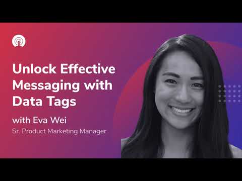 Unlock Effective Messaging with Data Tags