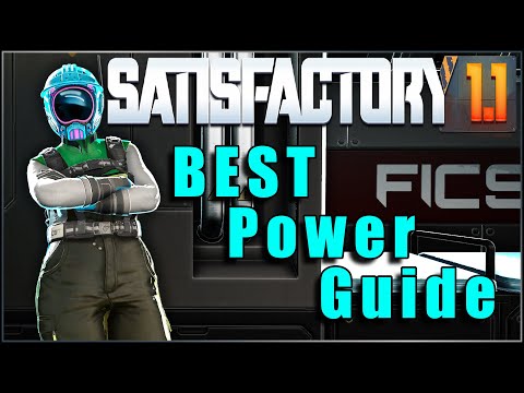 BEST power guide for Satisfactory 1.1