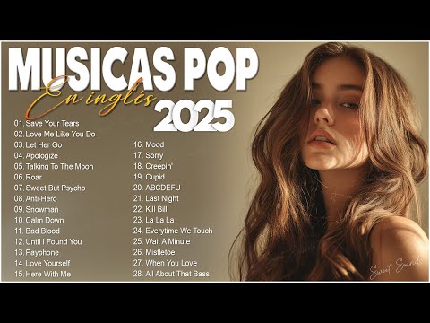 Músicas Pop em Inglês Mais Tocadas 2025 🟢 Top 100 Músicas Acústicas Pop Internacionais 2025