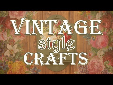 DIY Vintage Cottage Decor Crafts