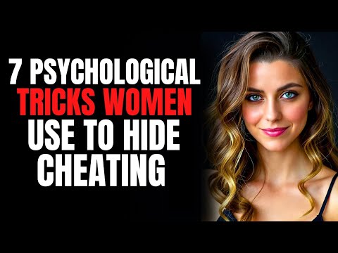 7 Psychological Tricks Women Use to Hide Cheating