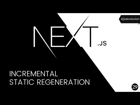 Next.js Tutorial - 29 - Incremental Static Regeneration