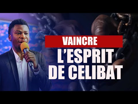 Comment Vaincre l’esprit du célibat ?