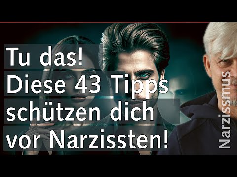 43 Tipps: Tu das mit Narzissten! Schütz dich! | #narzissmus