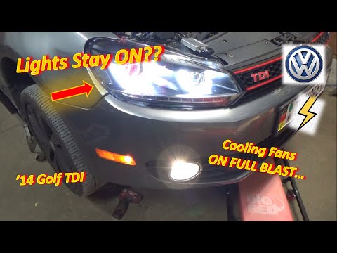 HELP! I Can't Turn OFF my LIGHTS! & Cooling Fans ON Full BLAST? ('14 VW TDI)