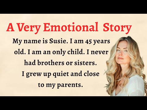 A Very Emotional English Story   || Improve Your English Listening || Learn English Through Story