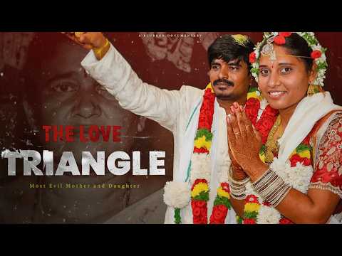 The Most Evil Mother and Daughter and their "Deadly" Love Triangle