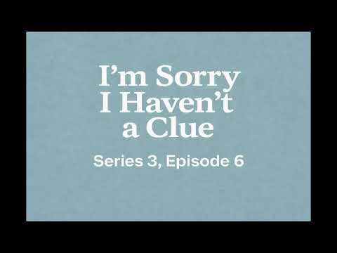 I'm Sorry I Haven't A Clue - Series 3, Episode 6
