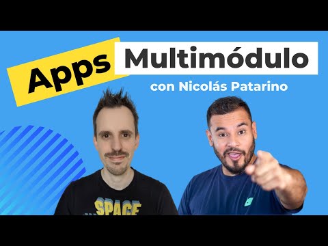 Modularización en Android: Capas vs Features, con Nicolás Patarino [+ Training Gratis]
