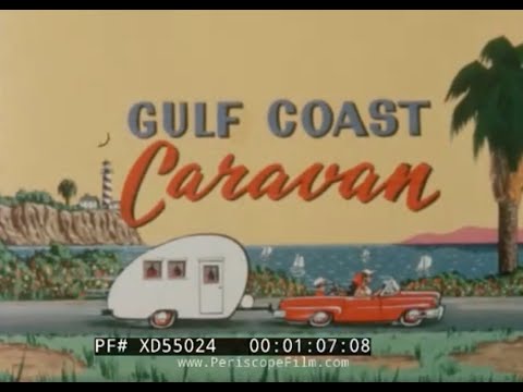 “ GULF COAST CARAVAN ” 1960s TRAVELOGUE   FLORIDA, MISSISSIPPI, LOUISIANA & TEXAS  XD55024