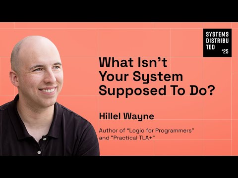 What Isn't Your System Supposed to Do? by Hillel Wayne