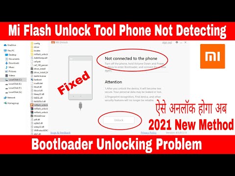 Mi Falsh Unlock Tool Phone Not Detecting Bootloader Unlocking Problem 101% Solve New Method 2021