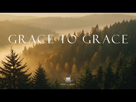 GRACE TO GRACE - Soaking Worship Instrumental | Time With God