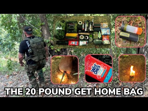 Building The ULTIMATE 20 Pound Get Home Bag. Carry These Items and Live