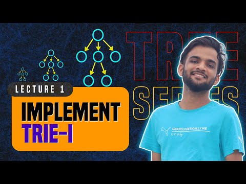 L1. Implement TRIE | INSERT | SEARCH | STARTSWITH