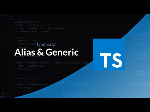 Apprendre TypeScript : Alias & Generics