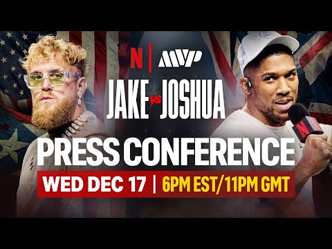 JAKE VS JOSHUA : FIGHT WEEK PRESS CONFERENCE