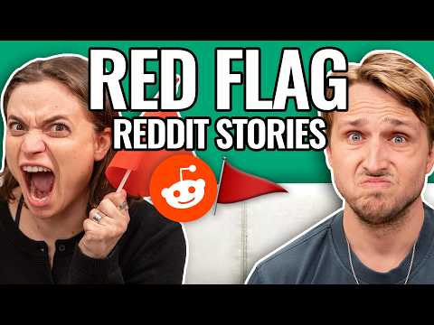 Walking Red Flags | Reading Reddit Stories