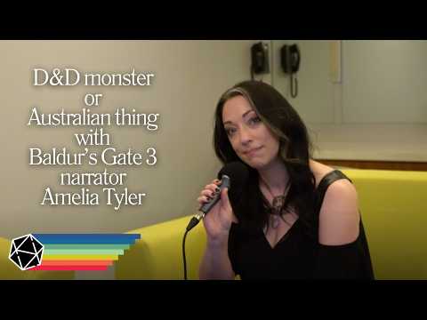 D&D Monster or Australian thing with Baldur's Gate 3 narrator Amelia Tyler