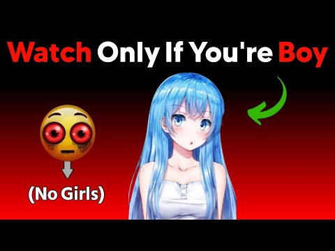 Watch This Video Only If You're a Boy... (NO GIRLS)