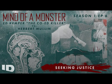Mind of a Monster: Ed Kemper vs. Herbert Mullin | S1 Ep.6: Seeking Justice | ID