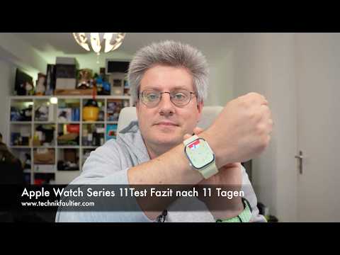 Apple Watch Series 11 Test Fazit nach 11 Tagen