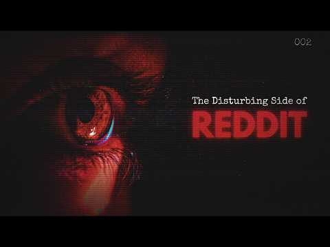 The Disturbing Side of Reddit [2]