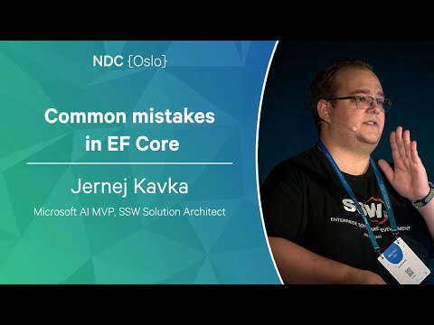 Common mistakes in EF Core - Jernej Kavka - NDC Oslo 2023