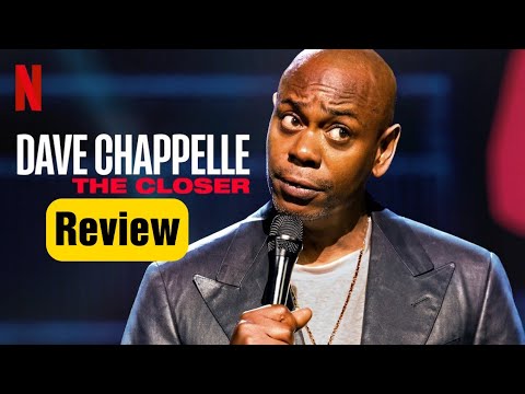 Dave Chappelle Netflix Special The Closer Review - He's A Feminist
