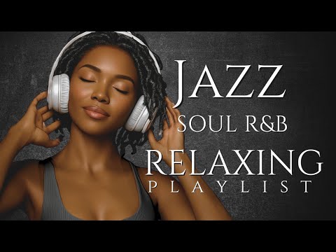 Smooth Jazz & Soulful R&B Instrumental โ Chill Background Music for Relaxing