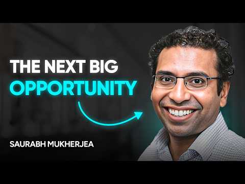 Billion Dollar Opportunities in India, Predicting Future & AI | Ft. Saurabh Mukherjea
