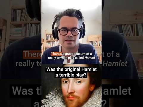 Was the original Hamlet a terrible play?