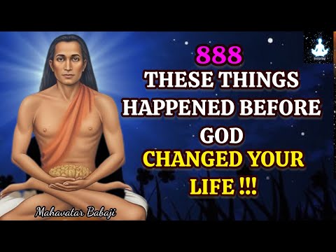 You Will See This Just Before God Completely Changes Your Life – Babaji’s Message #signsfromgod
