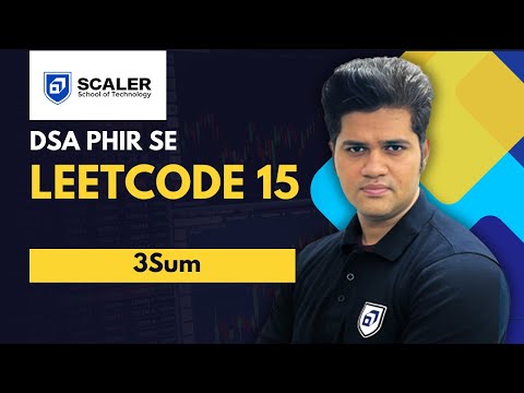 DSA Phir se with Sumeet | Leetcode 15 | 3Sum
