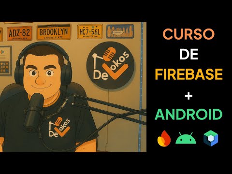 Curso COMPLETO de Firebase + Android | Tu primera app conectada a Firebase desde cero | PASO A PASO