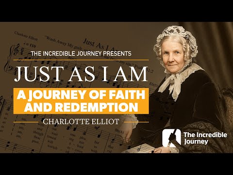 Who Was Charlotte Elliott? – The Woman Behind the Beloved Hymn 'Just As I Am'