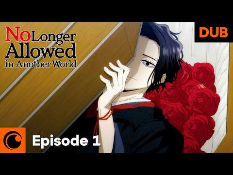 No Longer Allowed in Another World Episode 1 English Dub