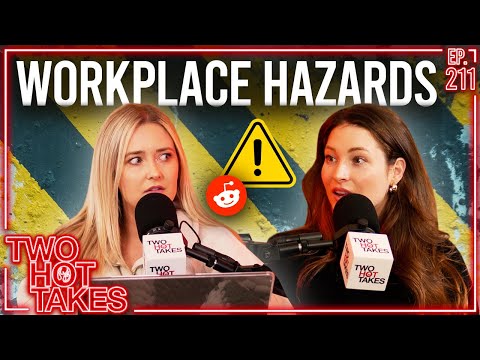 Workplace Hazards.. || Two Hot Takes Podcast || Reddit Stories