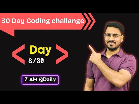 Day-8 of 30 day programming challange | Day-8