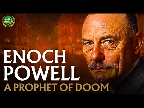 Enoch Powell - A Prophet of Britain's Doom Documentary