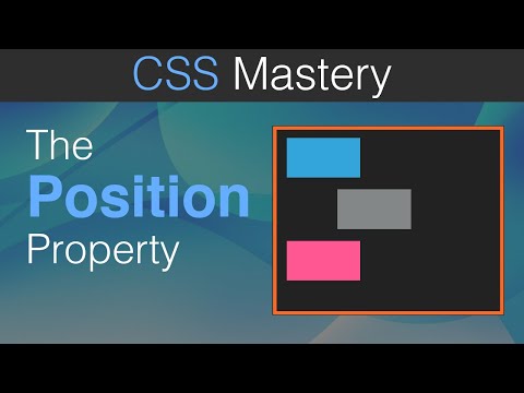 Deep Dive Into the CSS Position Property | CSS Mastery