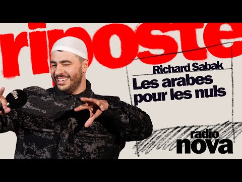 Les arabes pour les Nuls - La Chronique de Richard Sabak dans "La riposte"