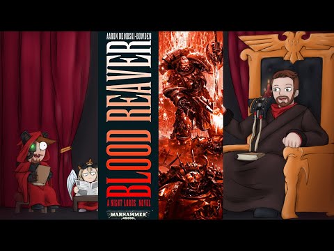 BLOOD REAVER - Warhammer 40k Book Review & Discussion