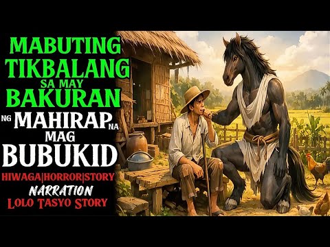 MABUTING TIKBALANG SA MAY BAKURAN NG SAKITING MAGBUBUKID | True Story