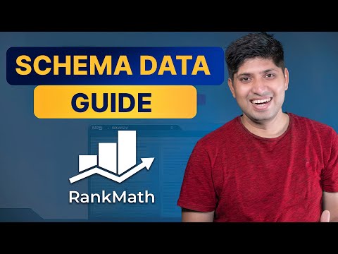 Schema Data Guide For Rank Math | Rank Math Schema Data Guide For WordPress