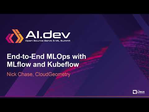 End-to-End MLOps with MLflow and Kubeflow - Nick Chase, CloudGeometry