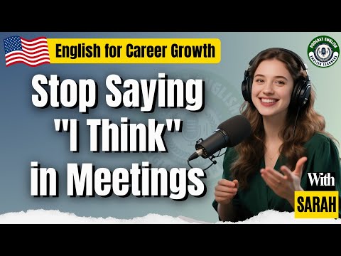 Podcast English Learners | How to express your opinion in English: Sound Confident & Get Promoted